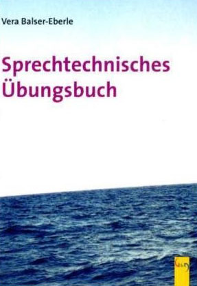 Sprechtechnisches Übungsbuch